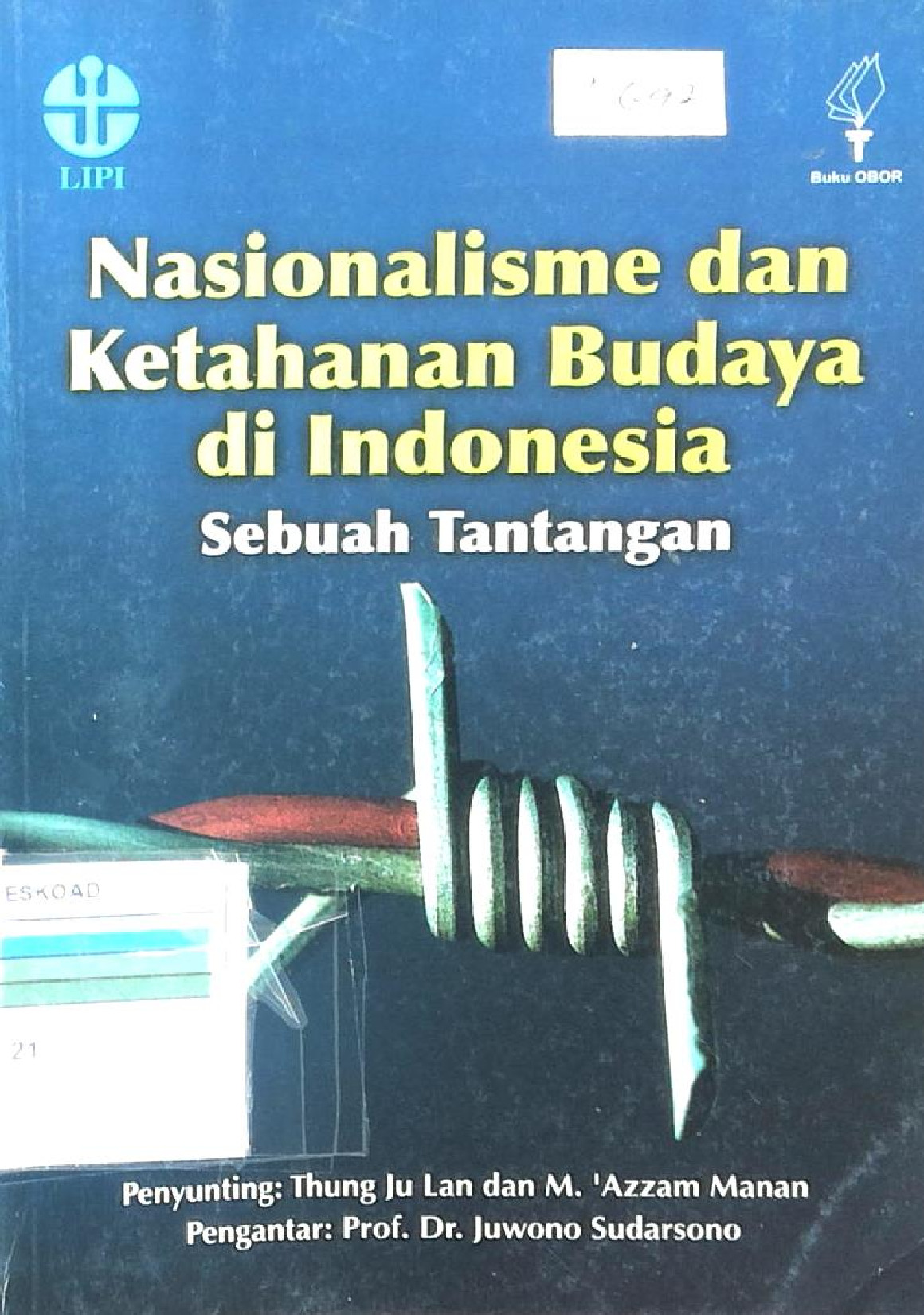 NASIONALISME DAN KETAHANAN BUDAYA DI INDONESIA SEBUAH TANTANGAN